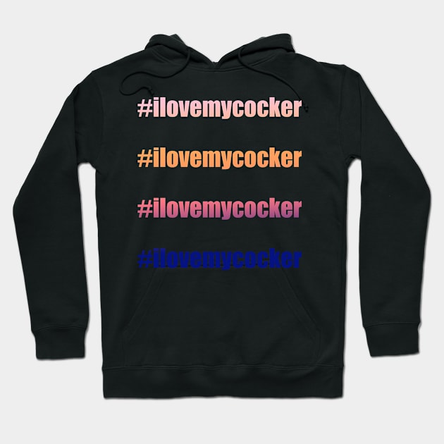 #Ilovemycocker I love my cocker spaniel in red and purple gradient Hoodie by pascaleagility